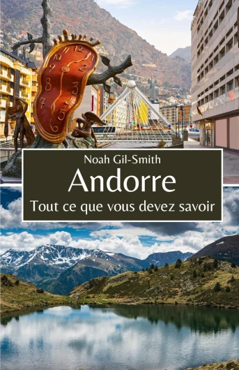 Andorre: Tout ce que vous devez savoir