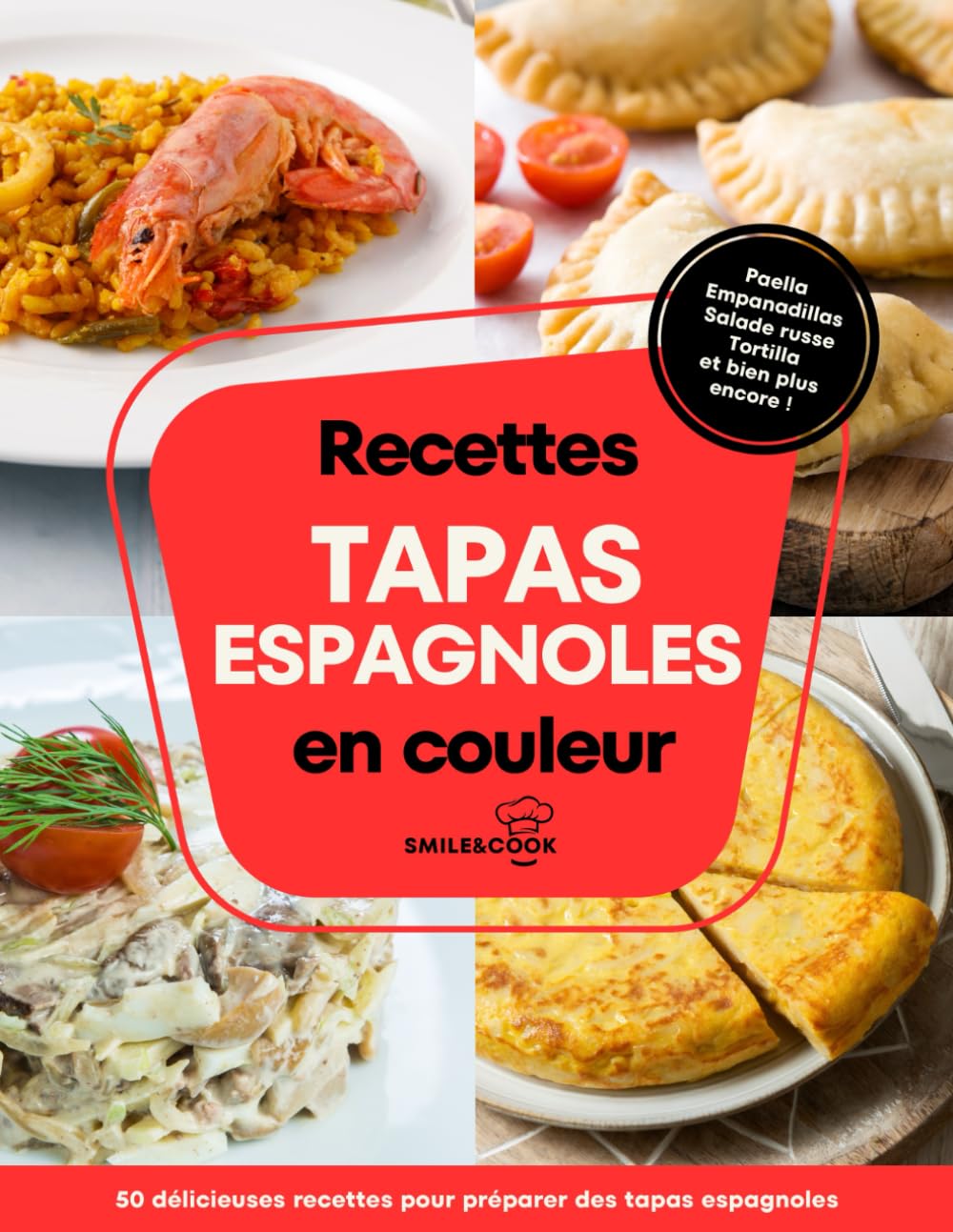 Recettes tapas espagnoles en couleur: Délicieuses recettes pour préparer des tapas espagnoles - Pages d’index illustré - Informations sur chaque recette.